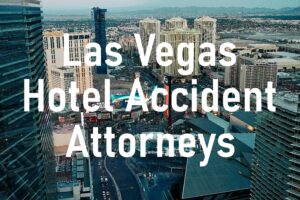Las Vegas Hotel Accident Attorneys